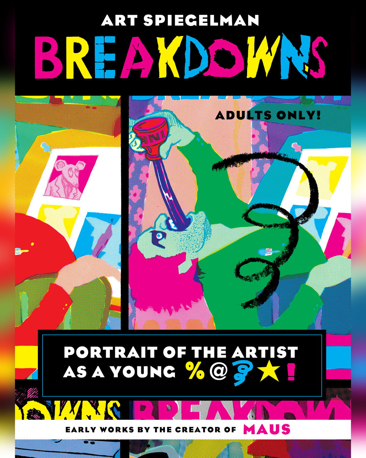Breakdowns: Portrait of the Artist as a Young %@&*! — cover