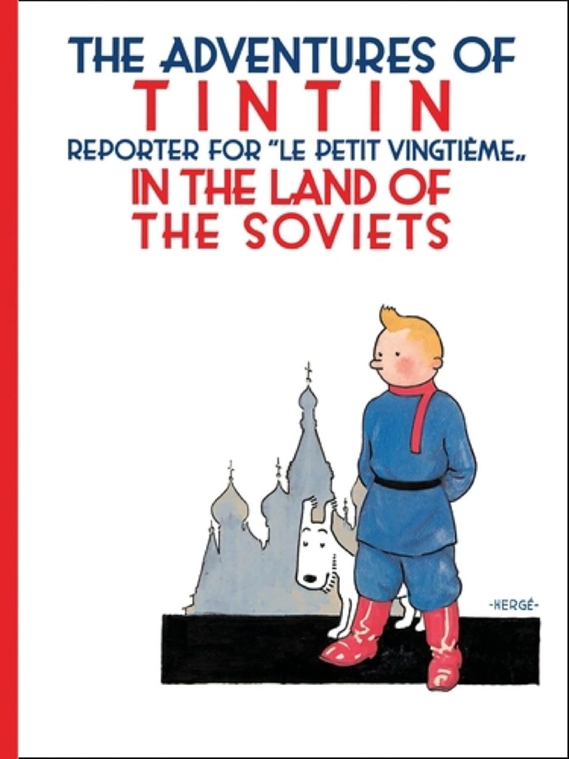 Tintin in the Land of the Soviets - Yuka Monsters
