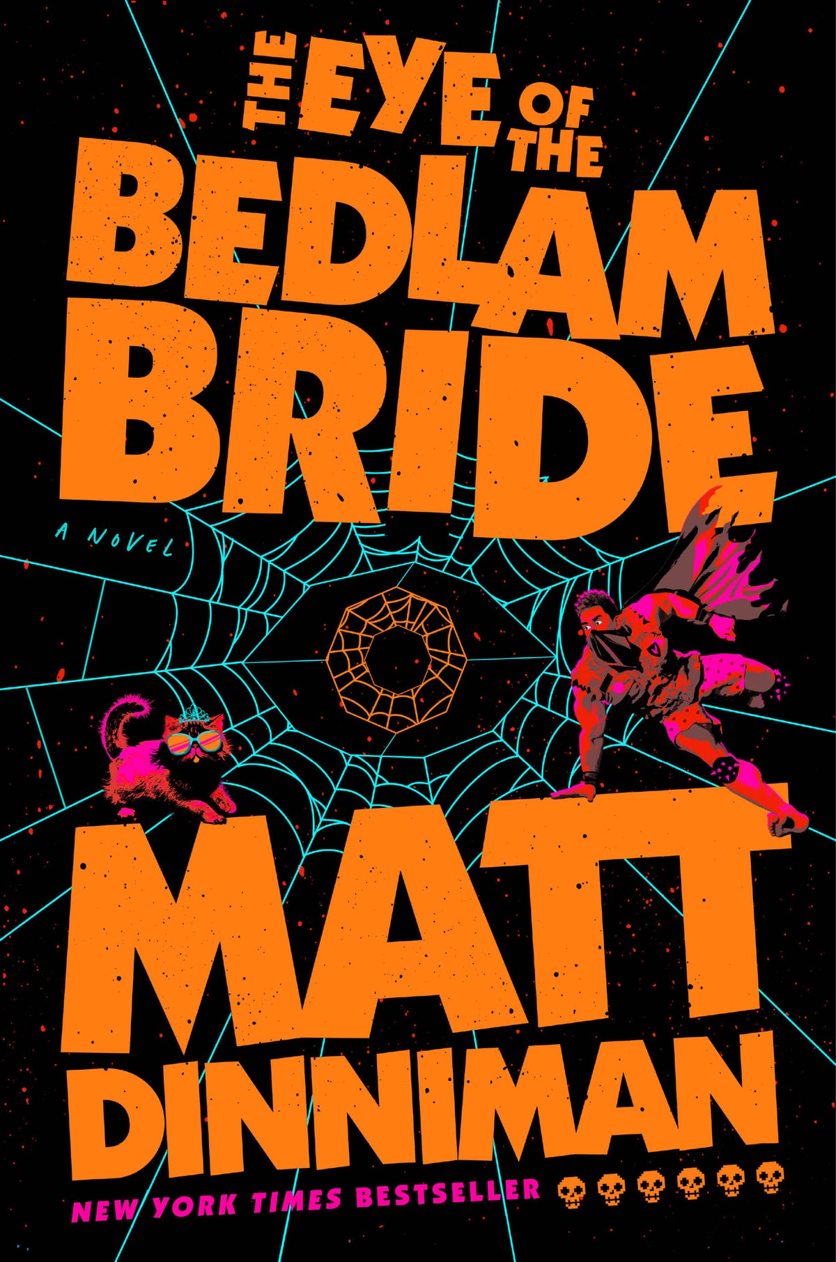 The Eye of the Bedlam Bride: Dungeon Crawler Carl, Book 6 — cover