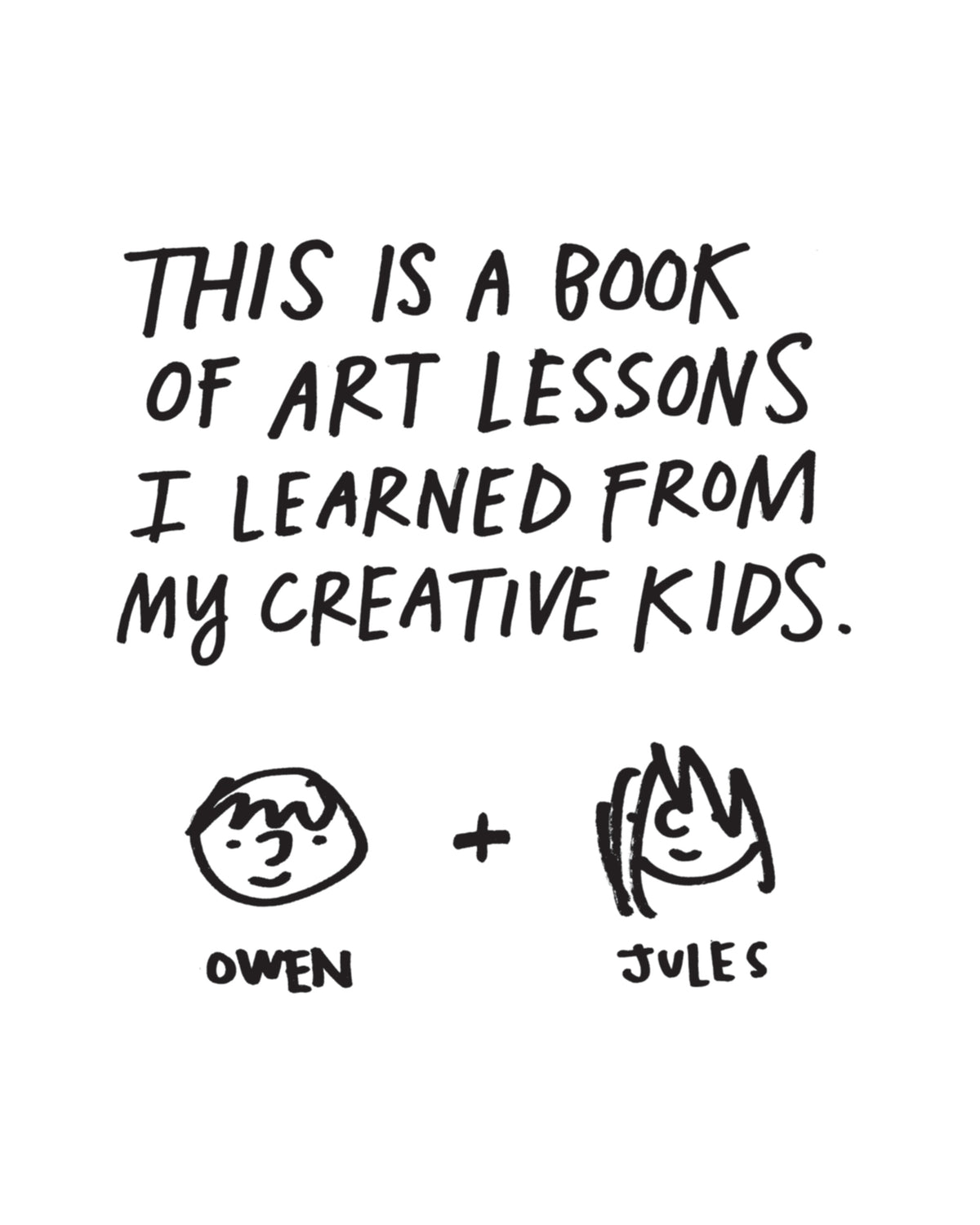 Don't Call It Art: 10 Ways to Create Like a Kid Again — interior preview 2