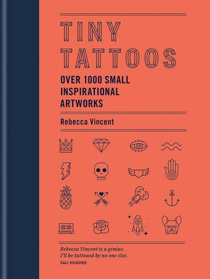 Tiny Tattoos: 1,000 Small Inspirational Artworks