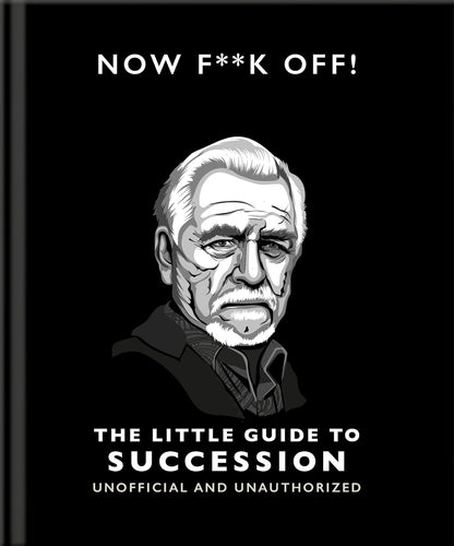 ספר כיס | Now F**k Off!: The Little Guide to Succession
