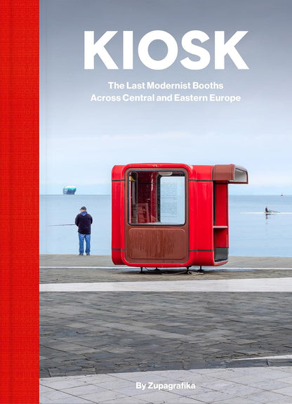 ספר עיון | Kiosk: The Last Modernist Booths Across Central and Eastern Europe