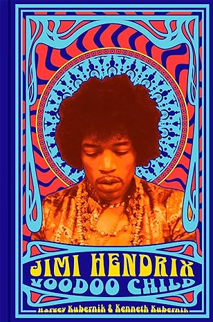 The Art of Jimi Hendrix: Voodoo Child by Jimi Hendrix Estate