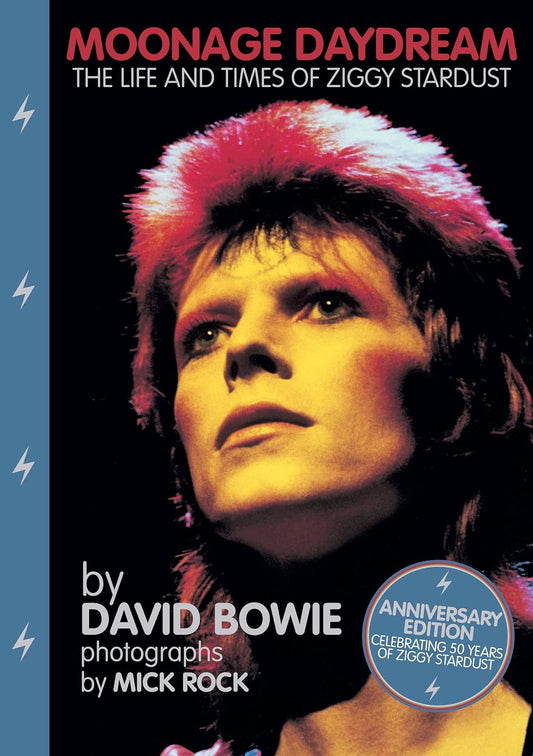 The Art of David Bowie: Moonage Daydream by Mick Rock