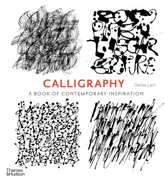 Calligraphy: A Book of Contemporary Inspiration