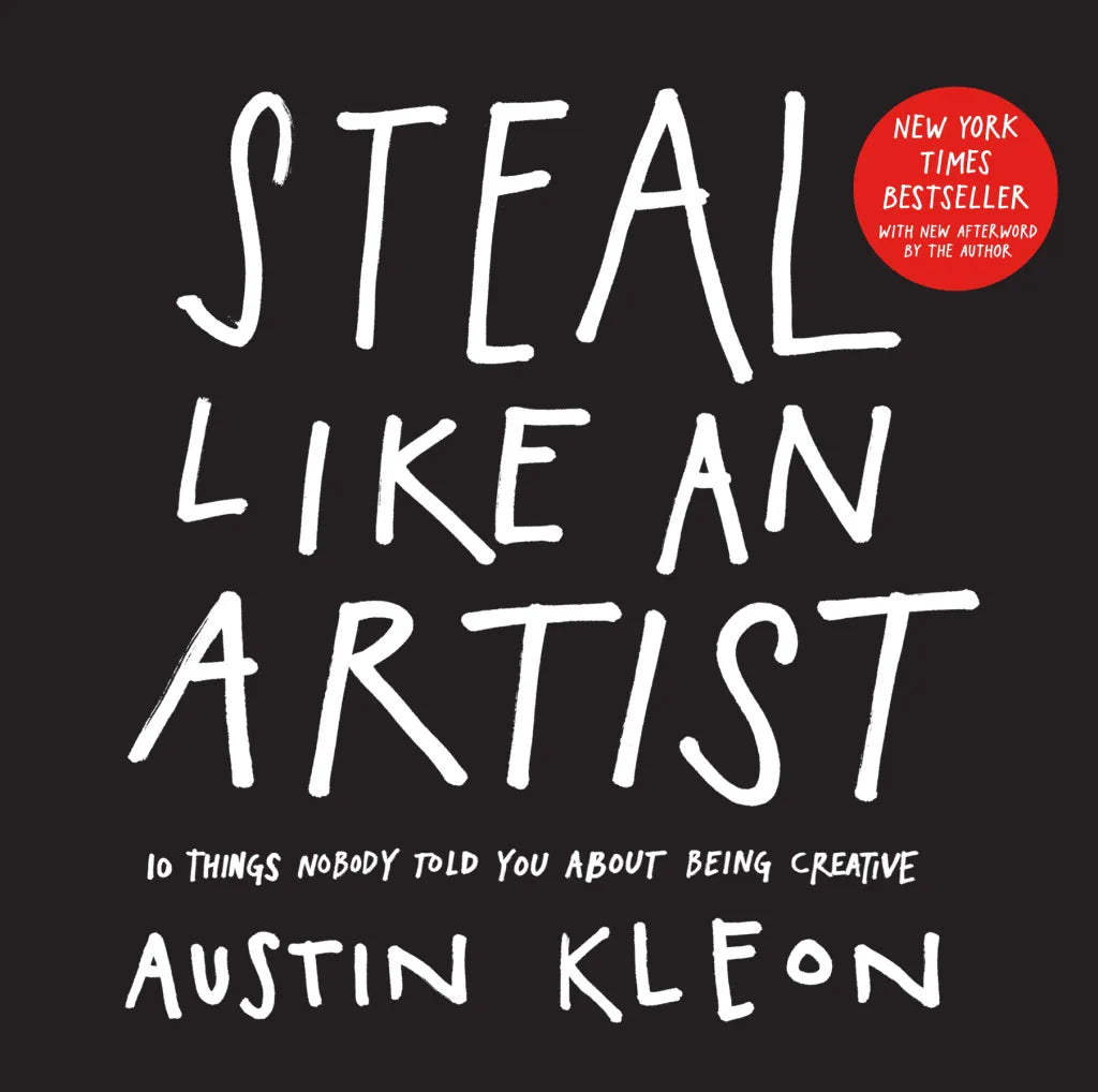 Steal Like an Artist by Austin Kleon