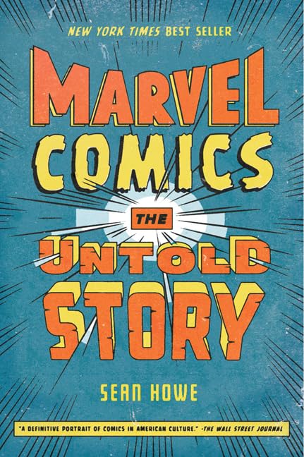 Marvel | The Untold Story by Sean Howe - Yuka Monsters